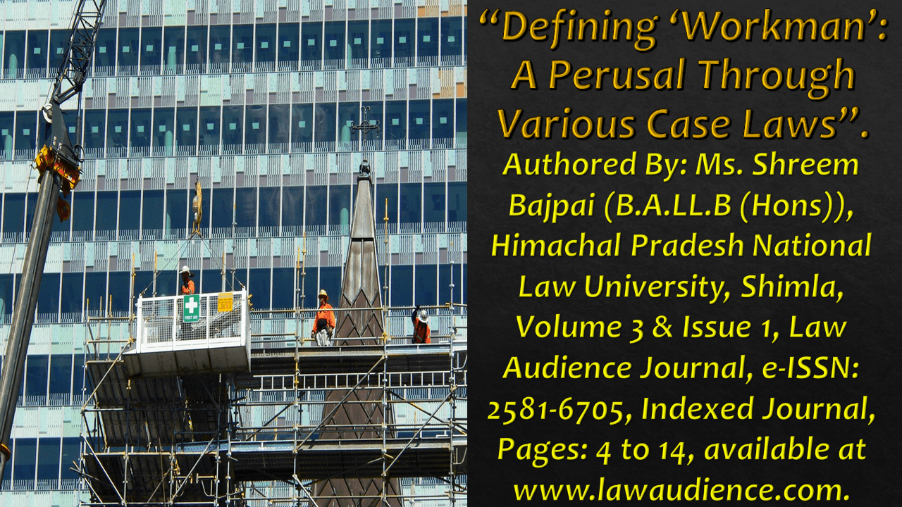 You are currently viewing Defining “Workman”: A Perusal Through Various Case Laws