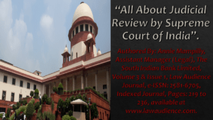 Read more about the article All About Judicial Review by Supreme Court of India