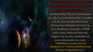 Read more about the article International Space Law: An Insight Into Space Law and Privatization