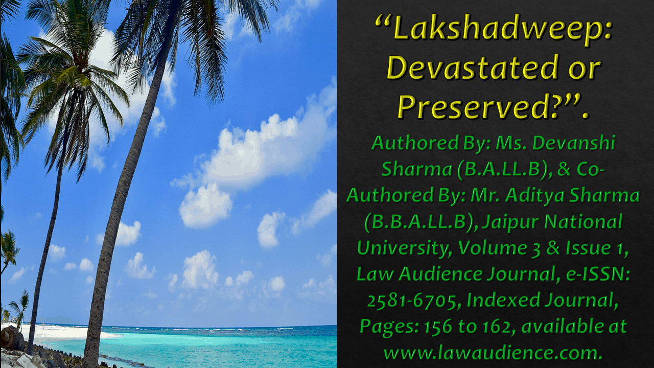 You are currently viewing Lakshadweep: Devastated or Preserved?