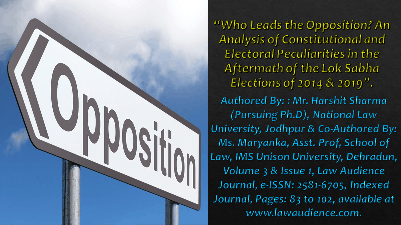 You are currently viewing Who Leads the Opposition? An Analysis of Constitutional and Electoral Peculiarities in the Aftermath of the Lok Sabha Elections of 2014 & 2019