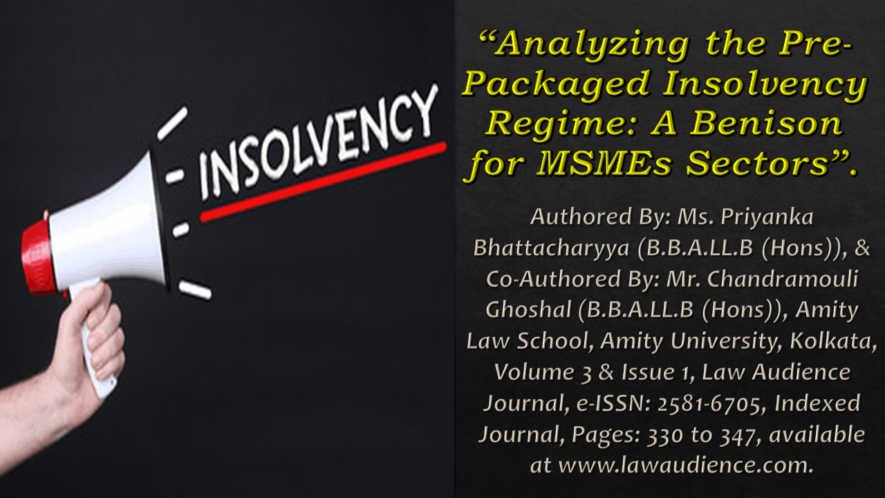 Read more about the article Analyzing the Pre-Packaged Insolvency Regime: A Benison for MSMEs Sectors