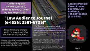Call for Papers: Law Audience Journal [VoL 3, Issue 2, e-ISSN: 2581-6705]: Submit by August 31st