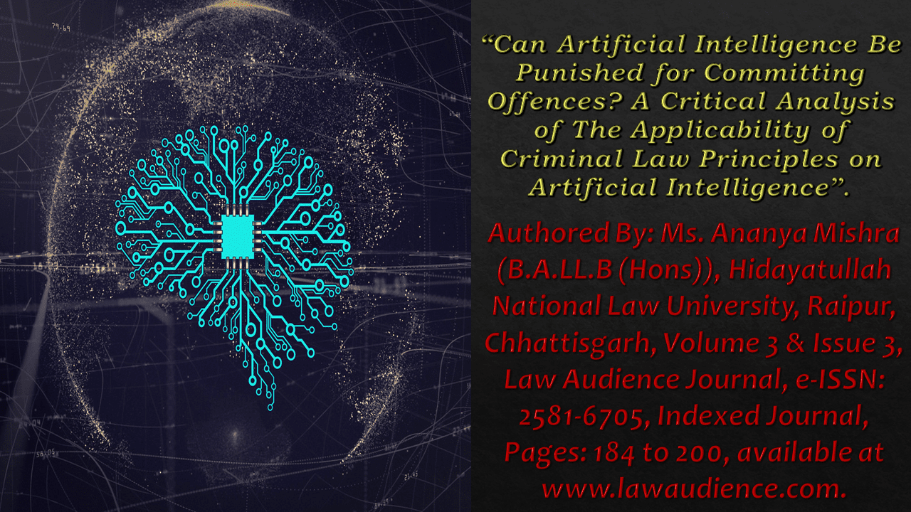 Read more about the article Can Artificial Intelligence Be Punished for Committing Offences? A Critical Analysis of The Applicability of Criminal Law Principles on Artificial Intelligence