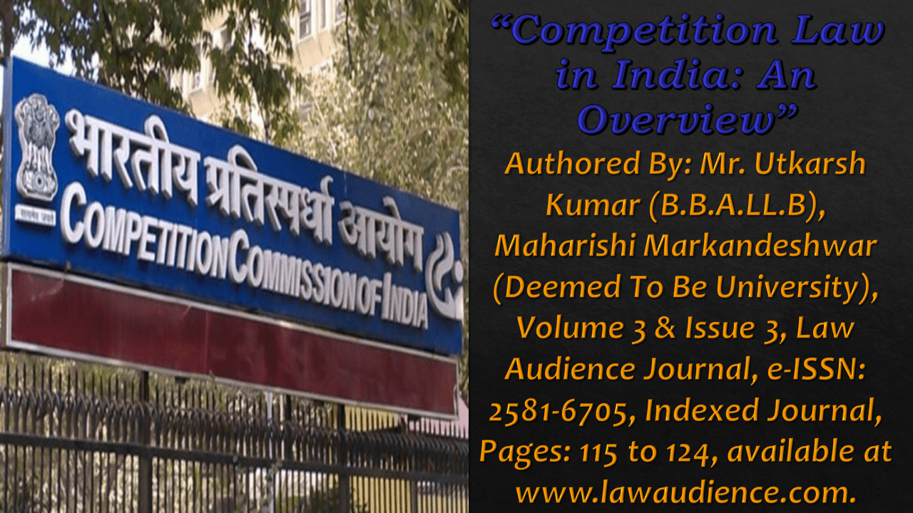 You are currently viewing Competition Law in India: An Overview