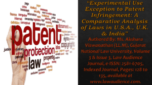 Read more about the article Experimental Use Exception to Patent Infringement: A Comparative Analysis of Laws in U.S.A., U.K. & India
