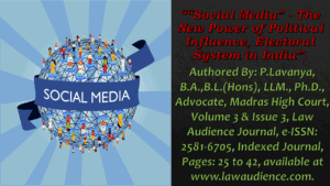 Read more about the article “Social Media” – The New Power of Political Influence, Electoral System in India