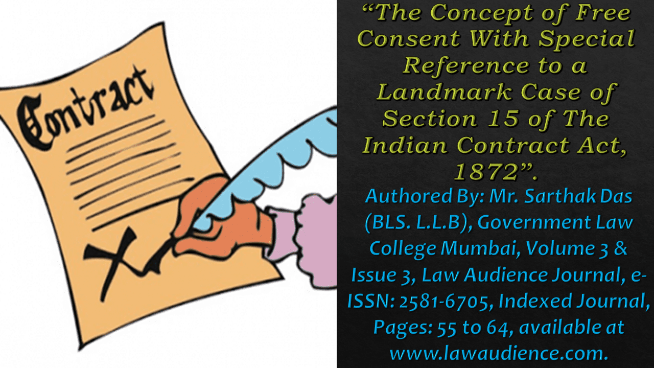 You are currently viewing The Concept of Free Consent With Special Reference to a Landmark Case of Section 15 of The Indian Contract Act, 1872
