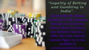 Read more about the article Legality of Betting and Gambling in India