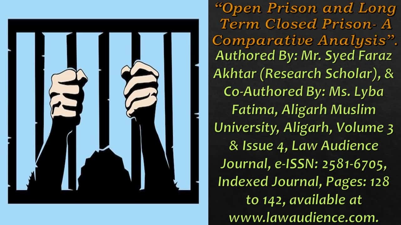 You are currently viewing Open Prison and Long Term Closed Prison- A Comparative Analysis