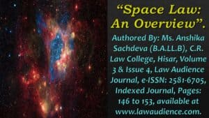 Read more about the article Space Law: An Overview