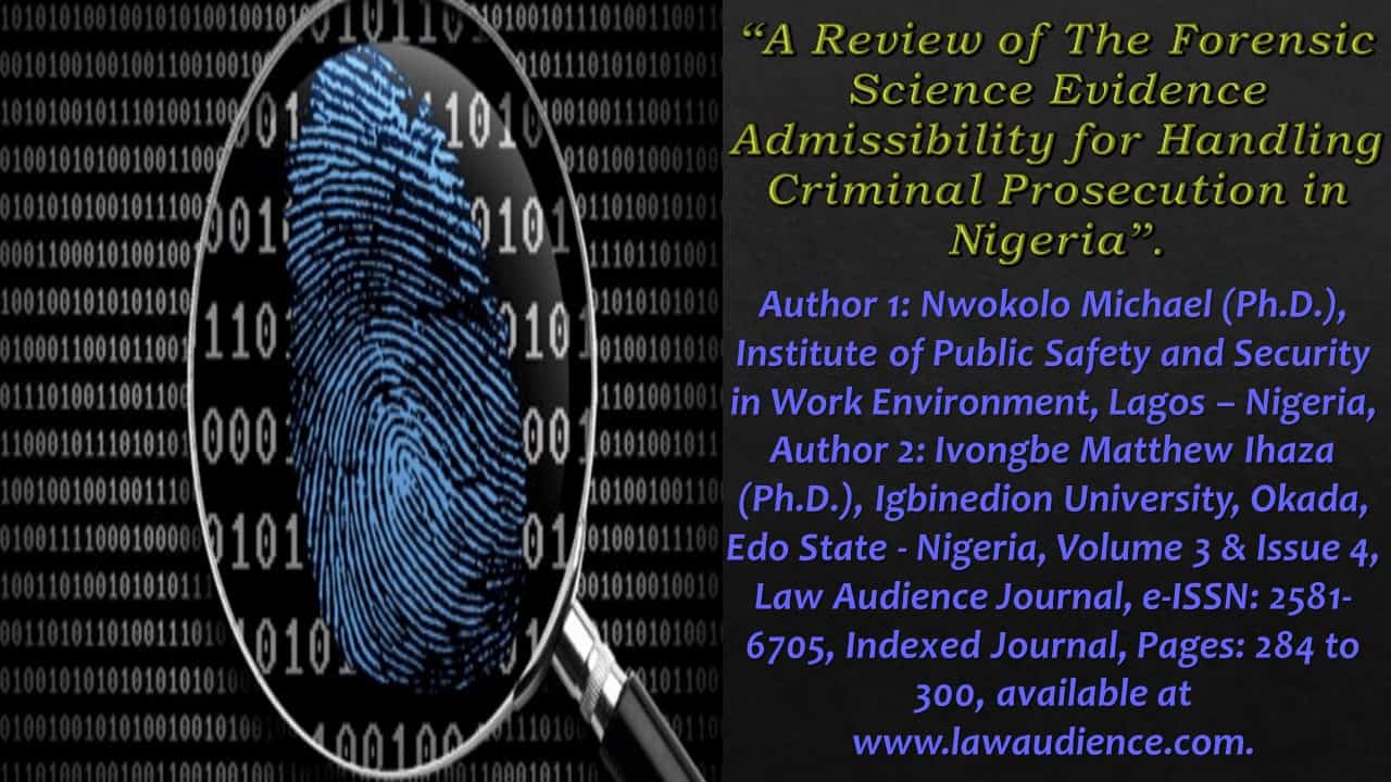 You are currently viewing A Review of The Forensic Science Evidence Admissibility for Handling Criminal Prosecution in Nigeria