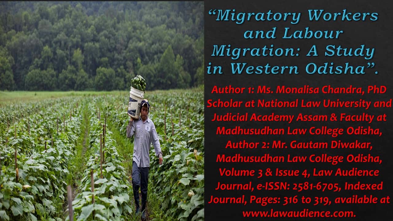 You are currently viewing Migratory Workers and Labour Migration: A Study in Western Odisha