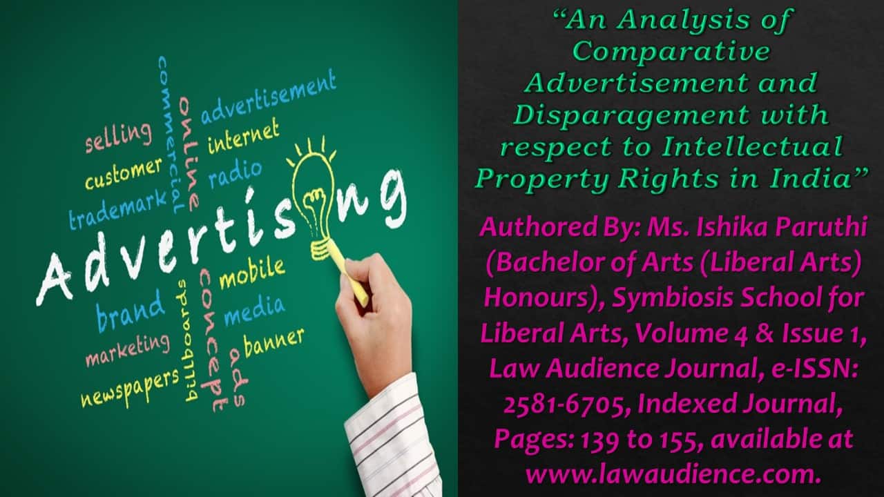 You are currently viewing An Analysis of Comparative Advertisement and Disparagement with respect to Intellectual Property Rights in India