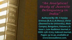 Read more about the article An Analytical Study of Juvenile Delinquency in India