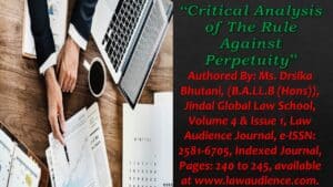 Read more about the article CRITICAL ANALYSIS OF THE RULE AGAINST PERPETUITY
