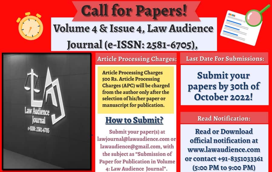 Read more about the article Call for Papers: Law Audience Journal: [Vol 4, Issue 4, e-ISSN: 2581-6705, Indexed in 12+ Databases Including Google Scholar, IF 5.381, Article Processing Charges 500 Rs]: Submit by 30th October!