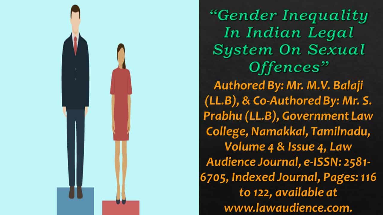 You are currently viewing Gender Inequality In Indian Legal System On Sexual Offences