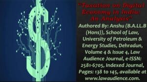 Read more about the article Taxation on Digital Economy in India: An Analysis
