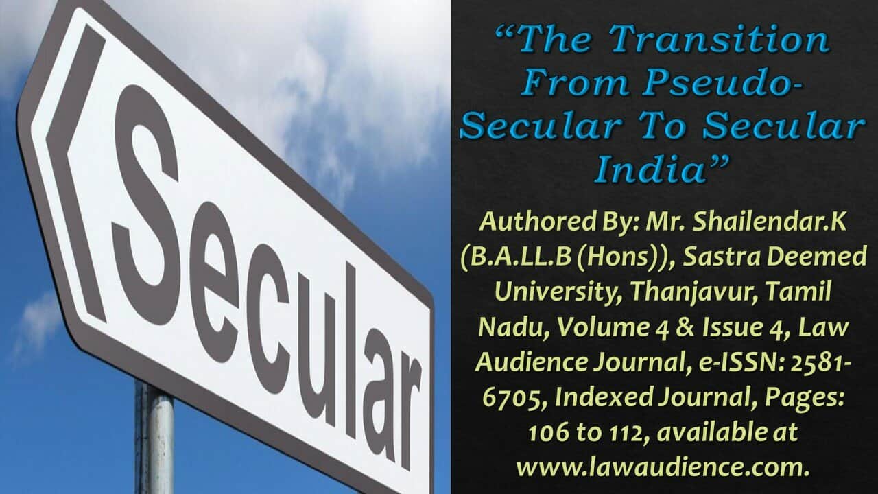 You are currently viewing The Transition From Pseudo-Secular To Secular India