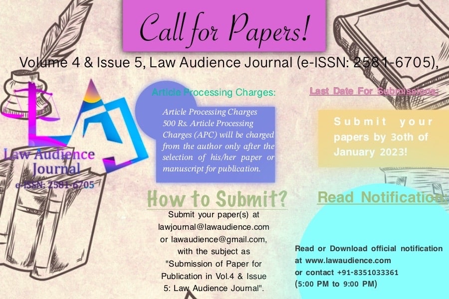 You are currently viewing Call for Papers: Law Audience Journal: [Vol 4, Issue 5, e-ISSN: 2581-6705, Indexed in 12+ Databases Including Google Scholar, IF 5.381, Article Processing Charges 500 Rs]: Submit by 30th January!