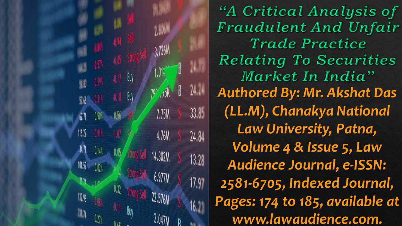 You are currently viewing A Critical Analysis of Fraudulent And Unfair Trade Practice Relating To Securities Market In India