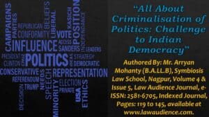 Read more about the article All About Criminalisation of Politics: Challenge to Indian Democracy