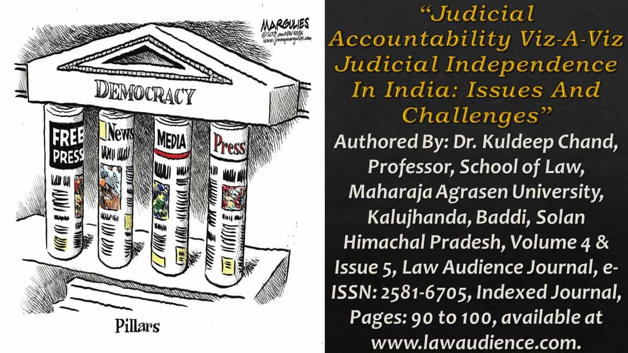 You are currently viewing Judicial Accountability Viz-A-Viz Judicial Independence In India: Issues And Challenges