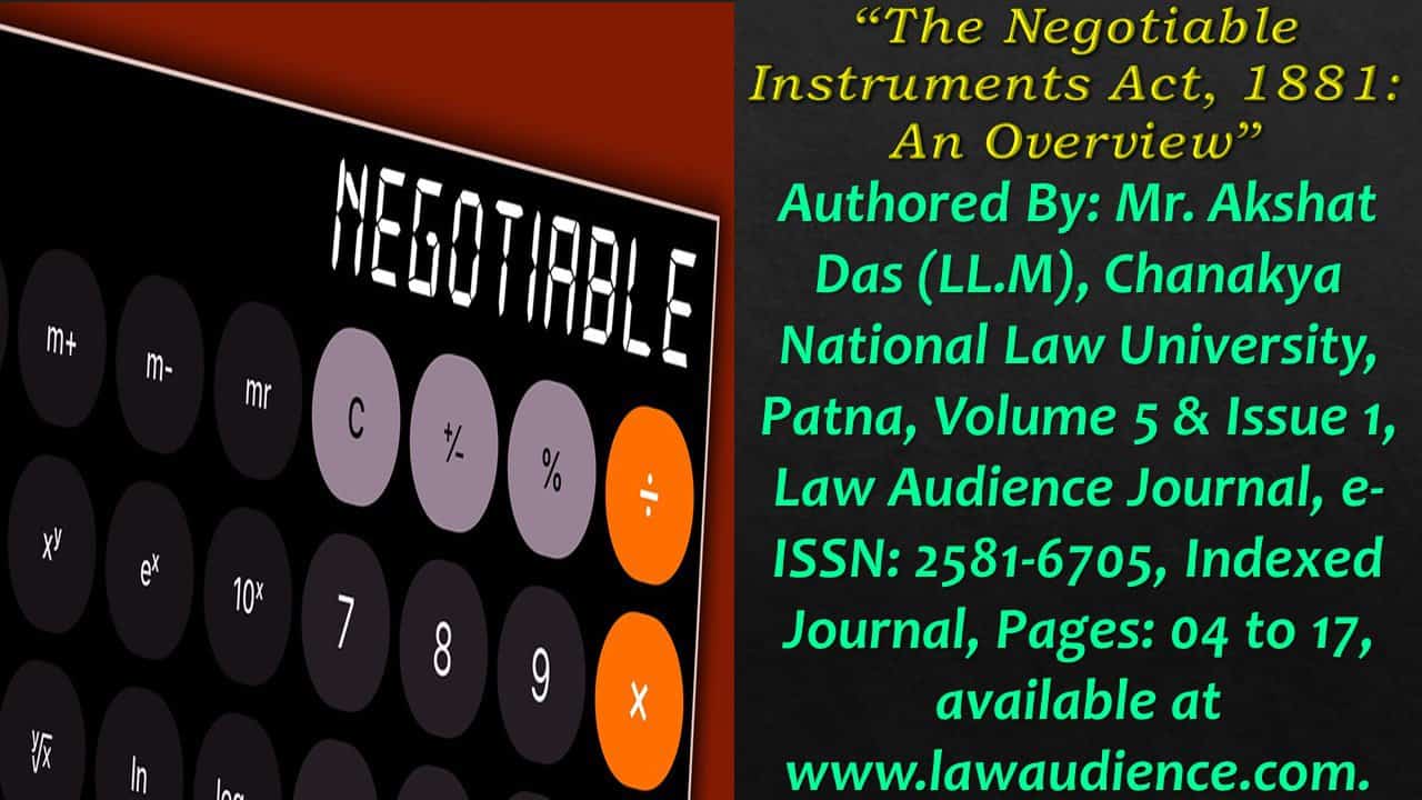 Read more about the article The Negotiable Instruments Act, 1881: An Overview