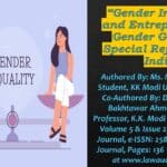 Gender Inequality and Entrepreneurial Gender Gap With Special Reference to India