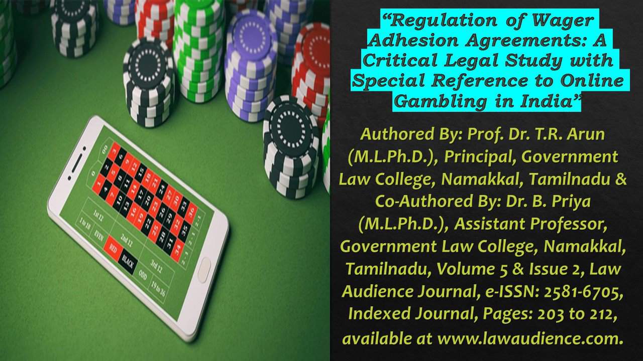 You are currently viewing Regulation of Wager Adhesion Agreements: A Critical Legal Study with Special Reference to Online Gambling in India
