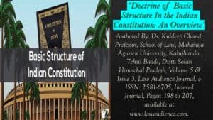 Read more about the article Doctrine of Basic Structure In the Indian Constitution: An Overview
