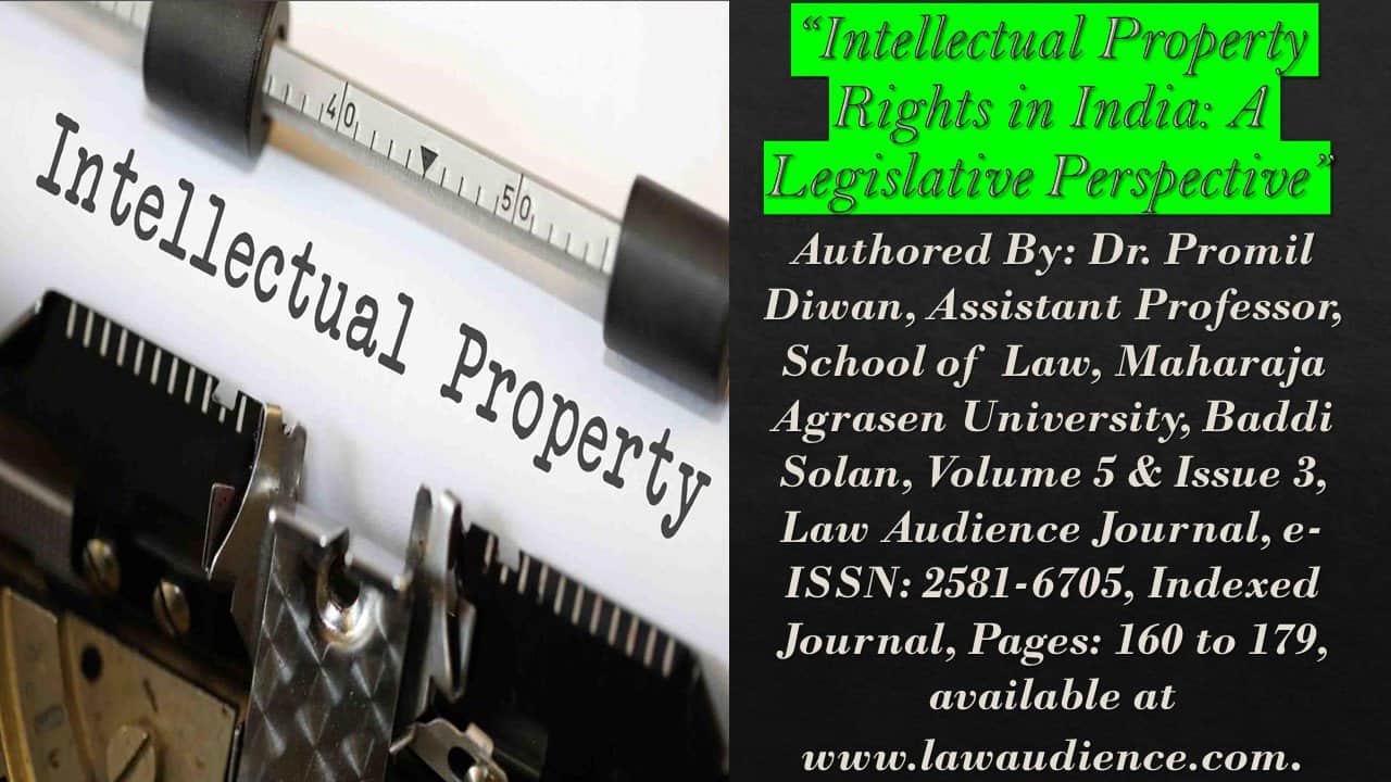 You are currently viewing Intellectual Property Rights in India: A Legislative Perspective