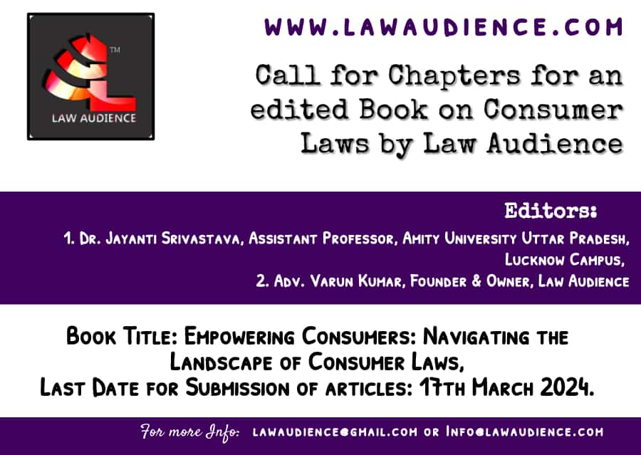 You are currently viewing Call for Chapters for an edited Book on Consumer Laws by Law Audience