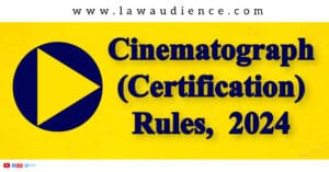 Read more about the article Ministry of Information and Broadcasting Notifies Cinematograph (Certification) Rules, 2024