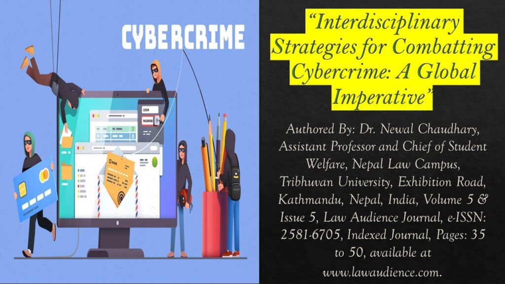 Interdisciplinary Strategies for Combatting Cybercrime: A Global Imperative