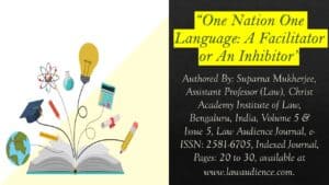 Read more about the article One Nation One Language: A Facilitator or An Inhibitor?
