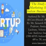 The Study of Digital Marketing Strategies in Indian Business Start-Ups