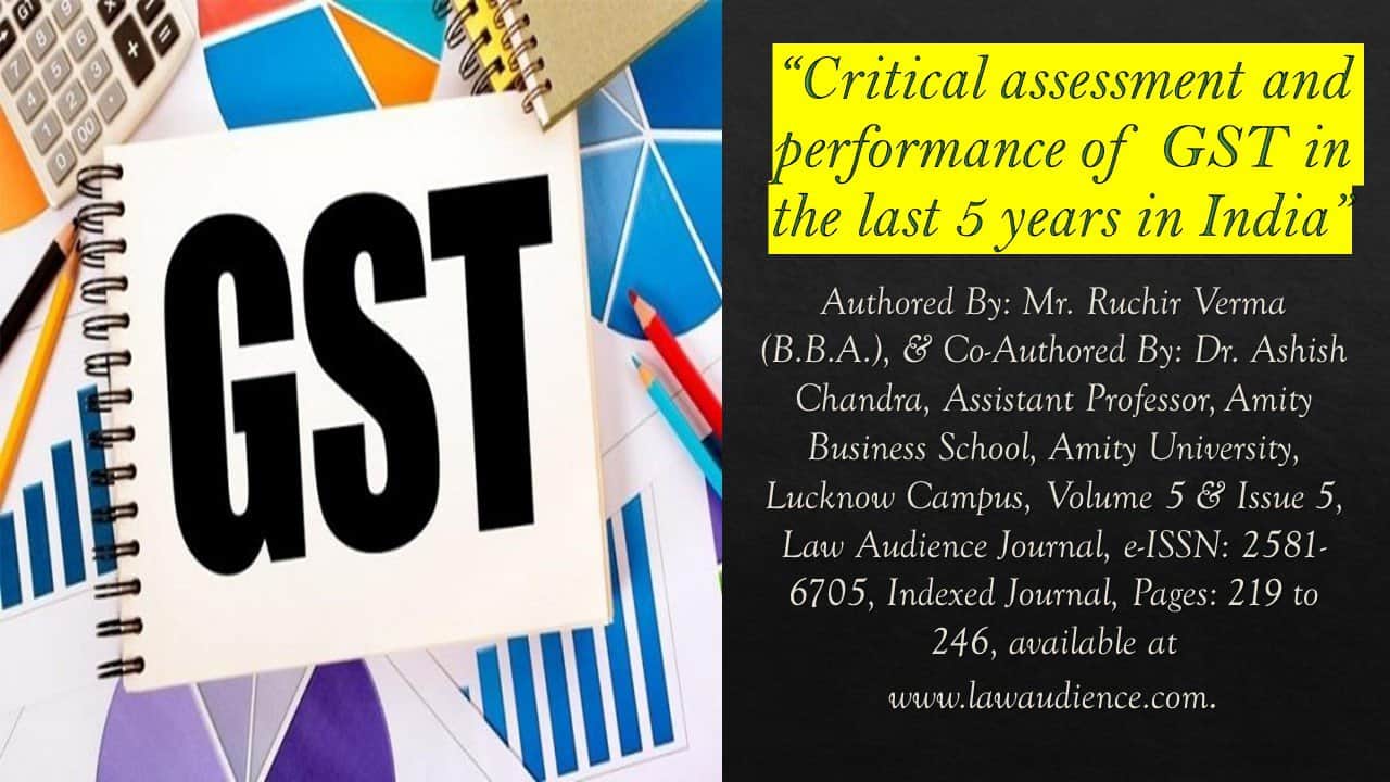 Critical assessment and performance of GST in the last 5 years in India