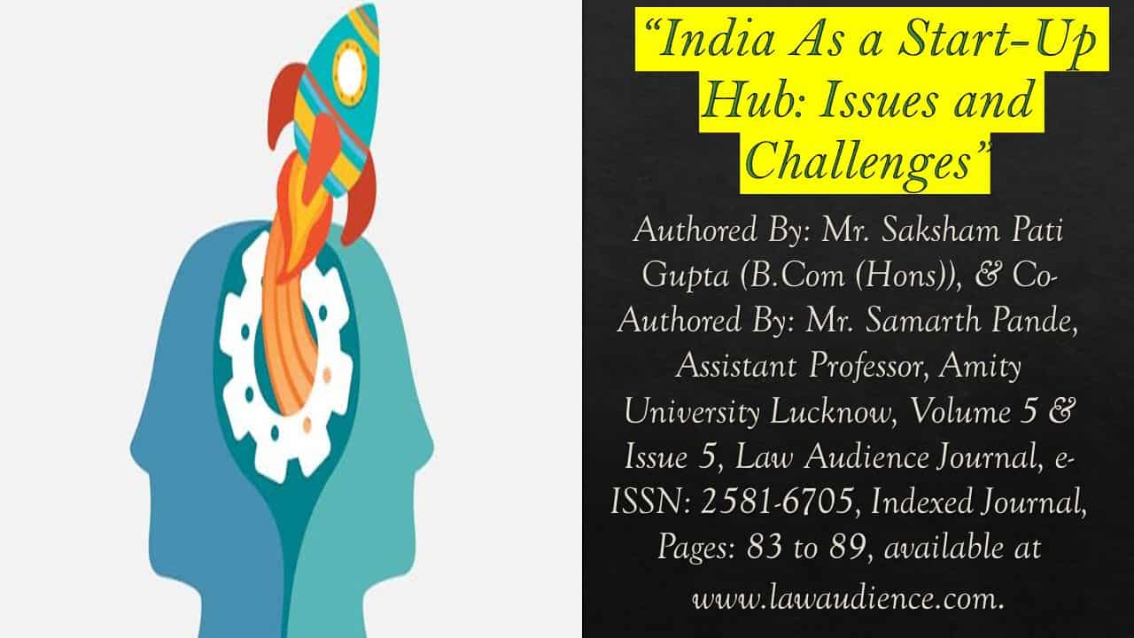 Read more about the article India As a Start-Up Hub: Issues and Challenges