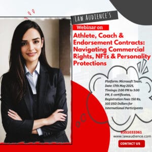 Read more about the article Law Audience’s Webinar on Athlete, Coach & Endorsement Contracts: Navigating Commercial Rights, NFTs & Personality Protections