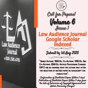 Read more about the article Call For Papers: Law Audience Journal: Peer-Reviewed [Volume.6, Issue 1 (Issue No. 28), e-ISSN: 2581-6705, Indexed In 12+ Databases Including Google Scholar, Impact Factor 5.954