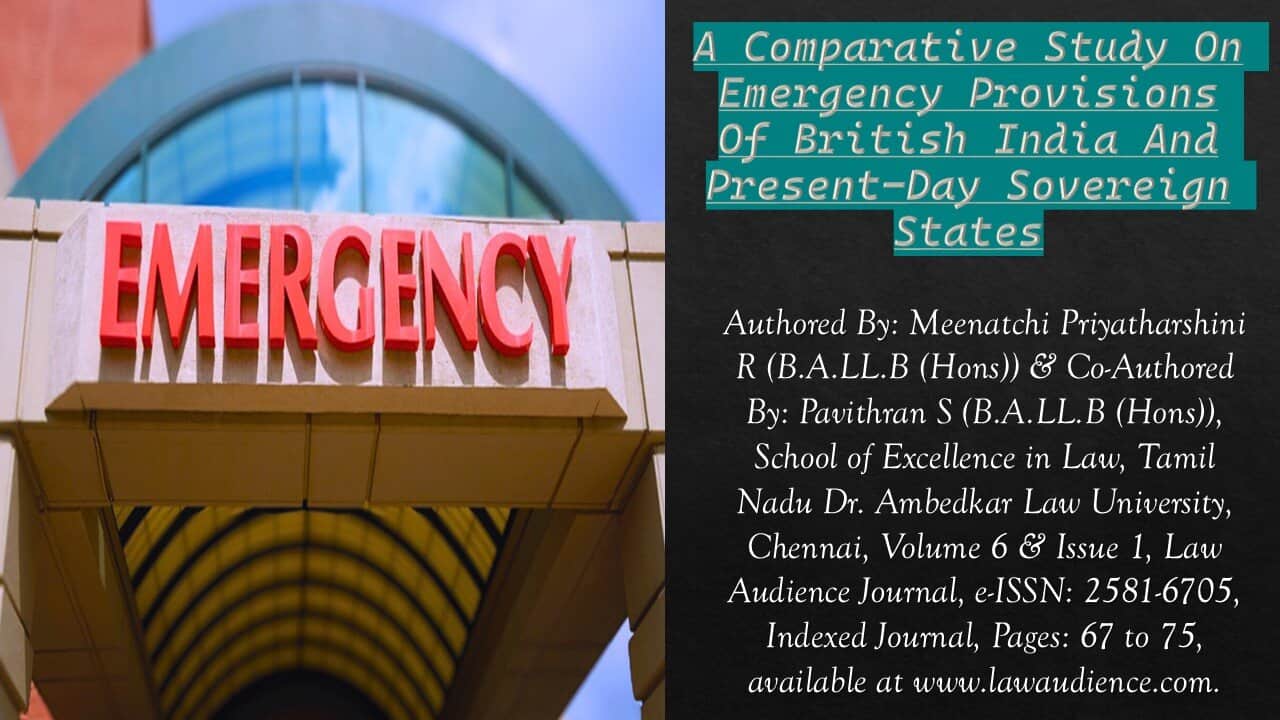 You are currently viewing A Comparative Study On Emergency Provisions Of British India And Present-Day Sovereign States