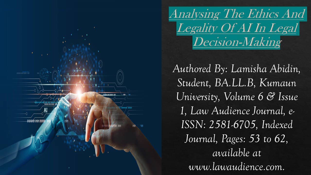 Read more about the article Analysing The Ethics And Legality Of AI In Legal Decision-Making