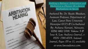 Read more about the article Striking a Balance: Arbitration and Mediation as Dispute Resolution Mechanisms in Sports