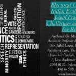 Electoral Offences in India: Evaluating the Legal Framework, Challenges and Pathways for Reform