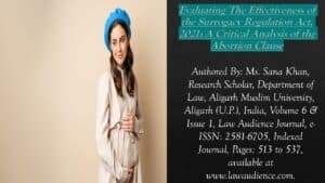Read more about the article Evaluating The Effectiveness of the Surrogacy Regulation Act, 2021: A Critical Analysis of the Abortion Clause