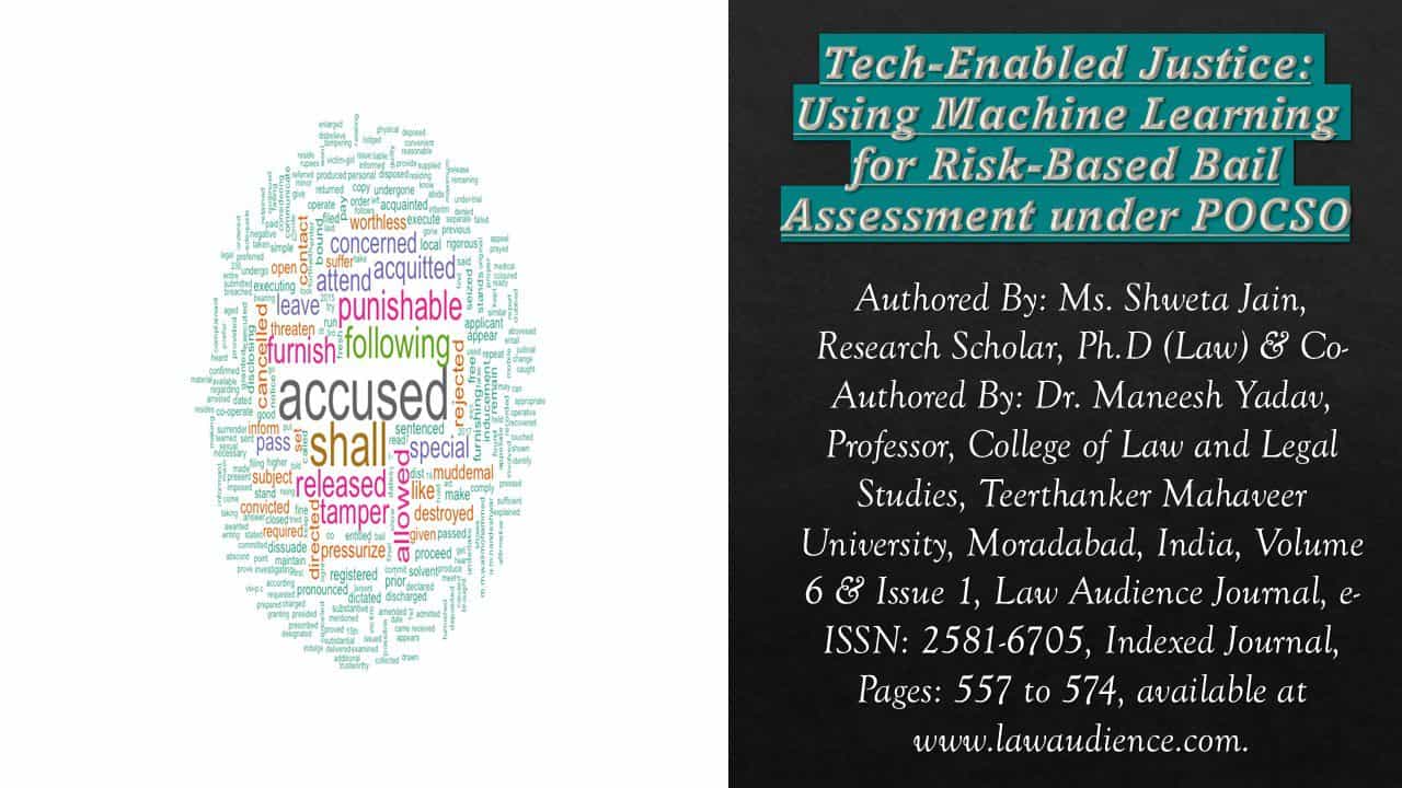 Read more about the article Tech-Enabled Justice: Using Machine Learning for Risk-Based Bail Assessment under POCSO