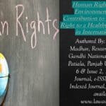 Human Rights and the Environment: India’s Contribution to the Emerging Right to a Healthy Environment in International Law
