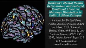 Read more about the article Husband’s Mental Health Deterioration and Endured Emotional Abuse on Marriage Dissolution in India: A Silent Collapse